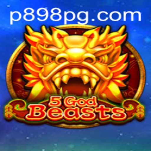 The Fascinating World of 5GodBeasts: An Introduction to P898.COM's Latest Gaming Sensation