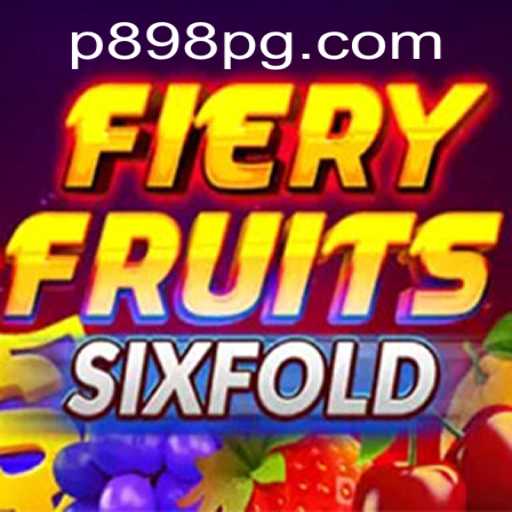 Exploring the Vibrant World of FieryFruitsSixFold: A Comprehensive Guide