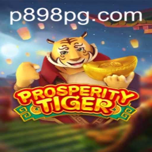 Exploring the Exciting World of ProsperityTiger