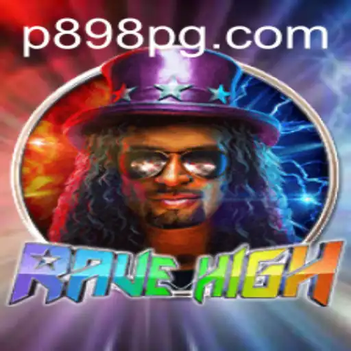 Dive into the World of RaveHigh: Unveiling the Thrills of P898.COM