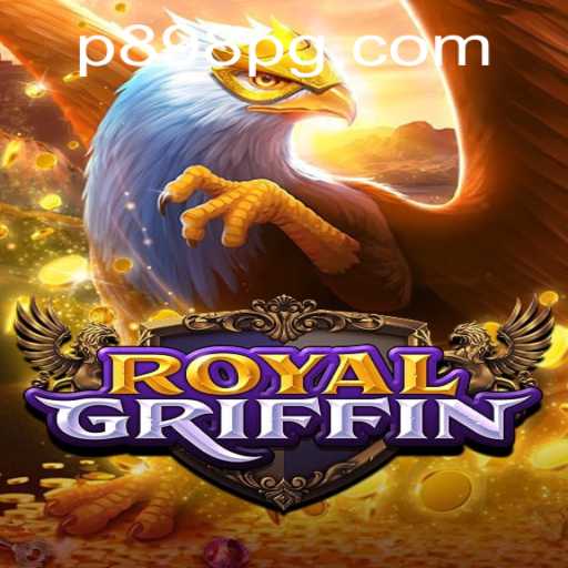 Discover the Exciting World of RoyalGriffin on P898.COM